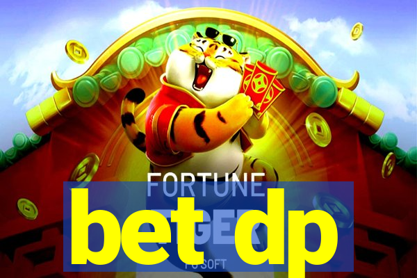 bet dp